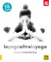 Lo yoga oltre lo yoga 4D. Con DVD video